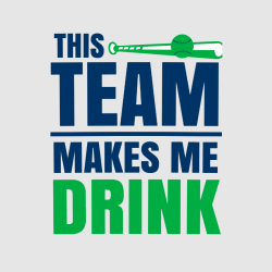 This Team Makes Me Drink Baseball T-shirt Design T-Shirt Design - 912
