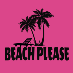 Beach Please Vacation T Shirt