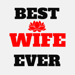 Best Wife Ever - Wedding T-shirt Design T-Shirt Design - 102