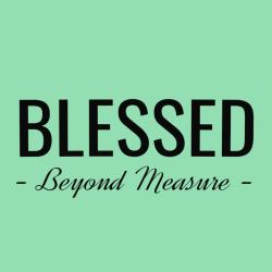 Blessed - Beyond Measure - Christian T-shirt Design T-Shirt Design - 3820