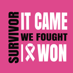 Survivor We Fought It Came I Won - Cancer Awareness T-shirt Design T-Shirt Design - 1101