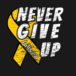 Never Give Up Allison - Cancer Awareness T-shirt Design T-Shirt Design - 1141