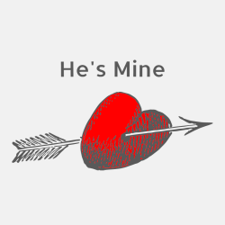He's Mine - Anniversary T-shirt Design T-Shirt Design - 2203