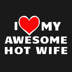 I Love My Awesome Hot Wife - Anniversary T-shirts Design T-Shirt Design - 2213