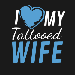 I LOVE Tattooed Wife My - Anniversary T-shirts Design T-Shirt Design - 2226