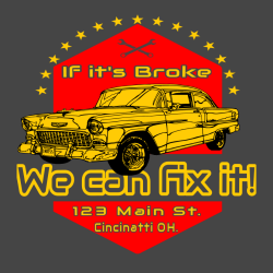 If It's Broke We Can Fix It!  - Mechanic T-shirt Design T-Shirt Design - 826
