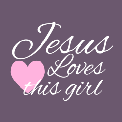 Jesus Loves This Girl - Church T-shirt Design T-Shirt Design - 374