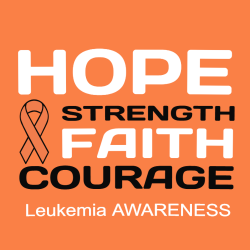 Hope Strength Faith Courage Leukemia Awareness - Cancer Awareness T-shirt Design T-Shirt Design - 12