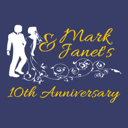 Mark & Janet's 10th Anniversary - Anniversary T-shirt Design T-Shirt Design - 2228