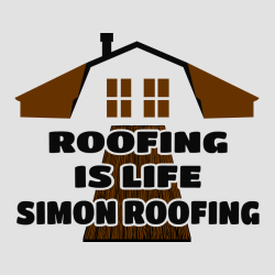 Roofing Is Life Simon Roofing - Roofing T-shirt Design T-Shirt Design - 1100