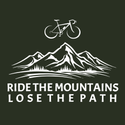 Ride The Mountains Lose The Path - Biking T-shirt Design T-Shirt Design - 2151