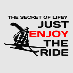 The Secret Of Life? Just Enjoy The Ride - Skiing T-shirt Design T-Shirt Design - 1928