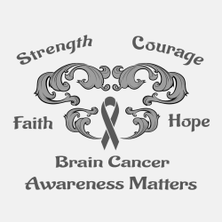 Strength Courage Faith Hope Brain Cancer Awareness Matters - Cancer Awareness T-shirt Design T-Shirt