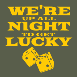 We're Up All Night To Get Lucky - Wedding T-shirt Design T-Shirt Design - 468