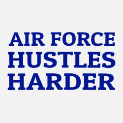 Air Force Hustles Harder - Air Force T-shirt Design T-Shirt Design - 4174