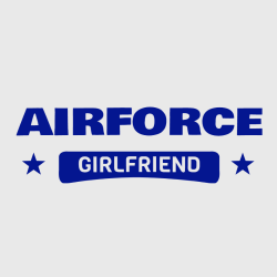 Airforce Girlfriend - Air Force T-shirt Design T-Shirt Design - 4158