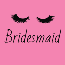 Bridesmaid - Bachelorette Party T-shirt Design T-Shirt Design - 3518
