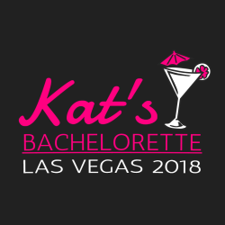 Kat's Bachelorette Las Vegas - Bachelorette Party T-shirt Design T-Shirt Design - 3522