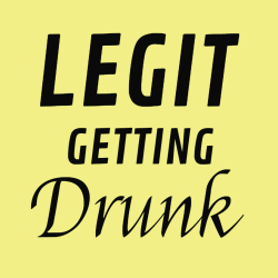 Legit Getting Drunk - Bachelorette Party T-shirt Design T-Shirt Design - 3516