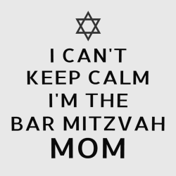 I Can't Keep Calm I'm The Bar Mitzvah Mom - Bar Mitzvah / Bat Mitzvah T-shirt Design T-Shirt Design 