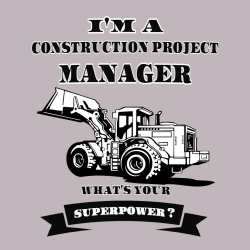 I'm A Construction Project What's Your Manager Superpower ? - Construction T-shirt Design T-Shirt De