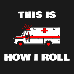 This Is How I Roll - Ems T-shirt Design T-Shirt Design - 3651