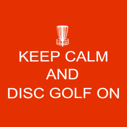 Keep Calm And Disc Golf On - Frisbee Golf T-shirt Design T-Shirt Design - 3283