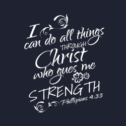Can Do All Things Through I Christ Who Gues Me Strength Phillipians 4:33 - Christian T-shirt Design 