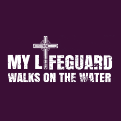My L Walks On The Water Feguard - Christian T-shirt Design T-Shirt Design - 3916