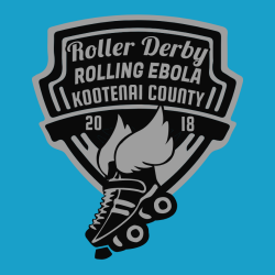 Roller Derby Rolling Ebola Kootenai Count - Roller Derby T-shirt Design T-Shirt Design - 3004