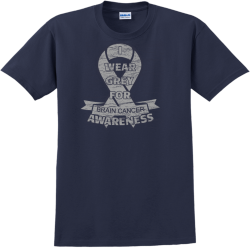 I Wear Grey For Brain Cancer Awareness - Cancer Awareness T-shirt Design T-Shirt Design - 1118