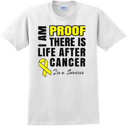 Proof I Am There Is Life After Cancer I'm A Survivor - Cancer Awareness T-shirt T-Shirt Design - 111