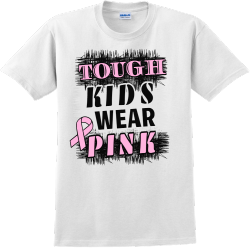 Tough Kids Wear Pink - Cancer Awareness T-shirt Design T-Shirt Design - 1068