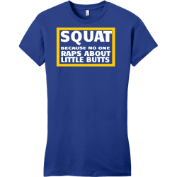Squat Because No One Raps About Little Butts - Fitness T-shirt Design T-Shirt Design - 1492