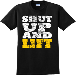 Shut Up And Lift - Fitness T-shirt Design T-Shirt Design - 1493