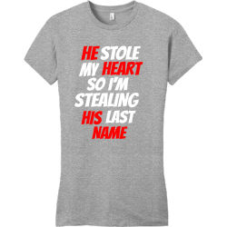 He Stole My Heart So I'm Stealing His Last Name - Wedding T-shirt Design T-Shirt Design - 95