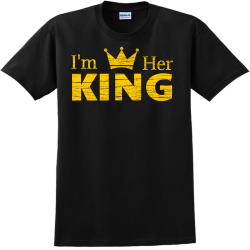 I'm Her King - Anniversary T-shirt Design T-Shirt Design - 2209