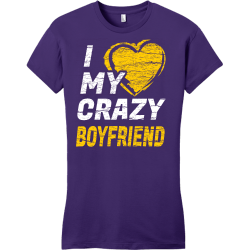 I Love My Crazy Boyfriend - Anniversary T-shirts T-Shirt Design - 2221