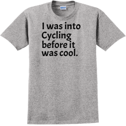 I Was Into Cycling Before It Was Cool - Biking T-shirts Design T-Shirt Design - 2154