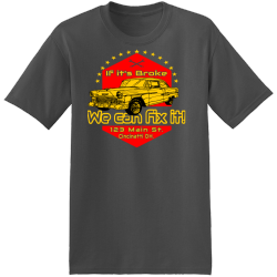 If It's Broke We Can Fix It!  - Mechanic T-shirt Design T-Shirt Design - 826