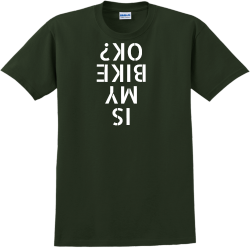 Is My Bike Ok? - Biking T-shirts Design T-Shirt Design - 2145