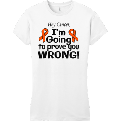 Hey Cancer, I'm Going To Prove You Wrong! - Cancer Awareness T-shirt Design T-Shirt Design - 1201