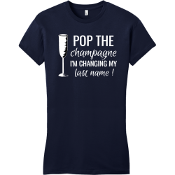 Pop The Champagne I'm Changing My Last Name - Bachelorette Party T-shirt Design T-Shirt Design - 351