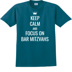 Keep Calm And Focus On Bar Mitzvahs - Bar Mitzvah / Bat Mitzvah T-shirt Design T-Shirt Design - 3752