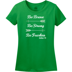 Be Brave Be Strong Be Fearless Joshua 1:9 - Christian T-shirt Design T-Shirt Design - 3846