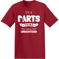 It's A Darts -thing- You Wouldn't Understand - Darts T-shirt Design T-Shirt Design - 3129