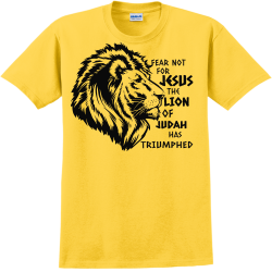 Fear Not For Jesus The Lion Of Judah Has Triumphed - Christian T-shirt Design T-Shirt Design - 4007