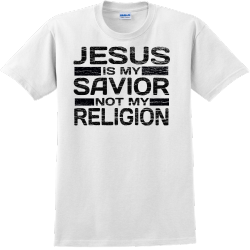 Jesus Is My Savior Not My Religion - Church T-shirt Designs T-Shirt Design - 2167
