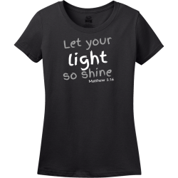 Let Your Light So Shine Matthew 5:16 - Christian T-shirt Design T-Shirt Design - 3854