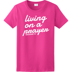 Living On A Prayer Colossians 4:2 - Christian T-shirt Design T-Shirt Design - 3815